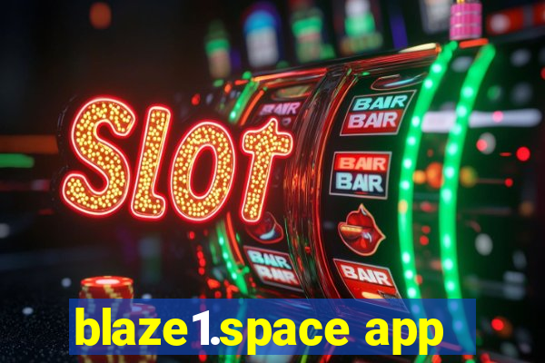 blaze1.space app